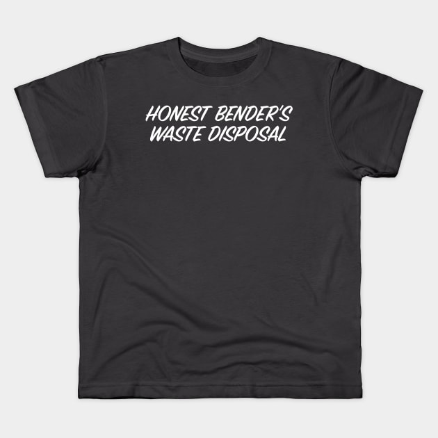 Honest Bender's Waste Disposal Kids T-Shirt by Eugene and Jonnie Tee's